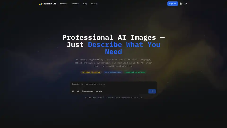 Banana AI是一款AI图片生成器，通过简单的聊天即可创建令人惊叹的4K图片，无需复杂的提示词工程。专为电商、创作者和营销人员打造，提供多种模型和免费方案，轻松生成高质量视觉内容。