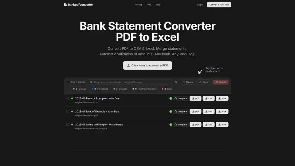 Bank PDF Converterは、銀行取引明細書のPDFをExcel XLSXまたはCSVに自動変換するWebツールです。自動取引検証、複数ファイルのマージ、サイドバイサイド比較を備え、あらゆる銀行または言語の明細書をサポート。専門家の手動データ入力時間を数時間節約します。