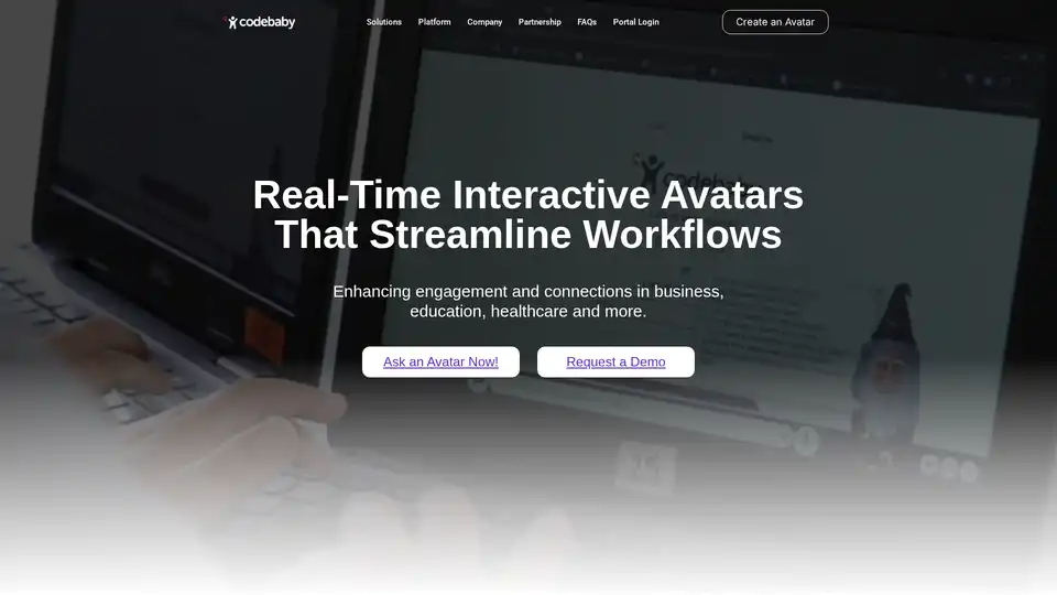 CodeBaby bietet interaktive KI-Avatare in Echtzeit für verschiedene Branchen, die das Engagement verbessern und Arbeitsabläufe in Unternehmen, Bildung, Gesundheitswesen und mehr rationalisieren. Menschen in die Lage versetzen, mit KI mehr zu erreichen.