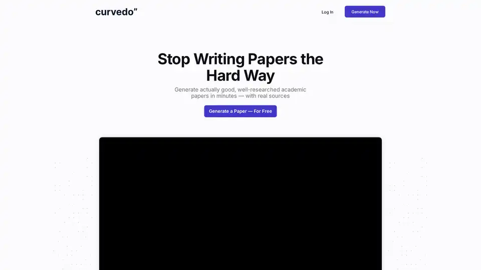 Curvedo ist ein KI-gestützter Generator für wissenschaftliche Arbeiten, der Studenten und Forschern hilft, in wenigen Minuten hochwertige, fundierte Essays zu erstellen. Es recherchiert, schreibt und zitiert unter Verwendung echter Quellen.