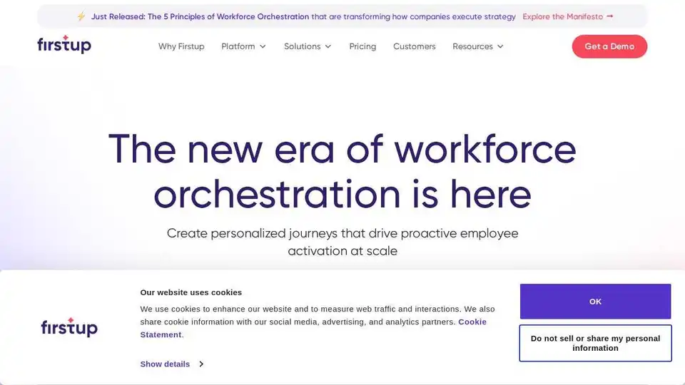 Firstup is an intelligent communication platform designed to enhance employee experiences through personalized journeys and workforce orchestration.