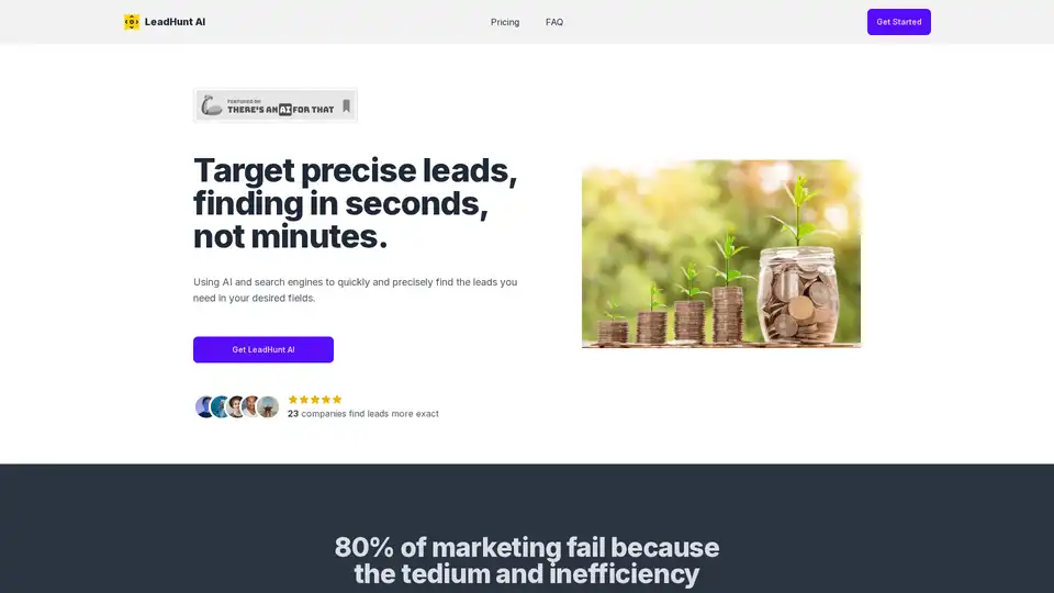 LeadHunt AI nutzt KI, um schnell präzise Leads in Ihren gewünschten Bereichen zu finden. Es extrahiert und verifiziert E-Mail-Adressen aus verschiedenen Quellen, ideal für Marketing, Vertrieb und Personalbeschaffung.
