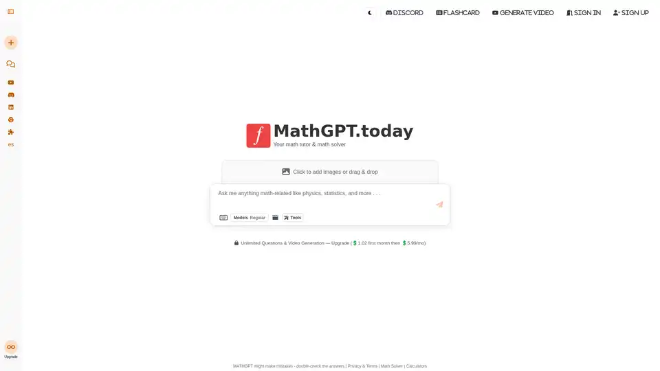 MathGPT는 학생들을 위해 학생들에 의해 개발된 AI 기반 수학 풀이 및 숙제 도우미입니다. 단계별 해설, AI 비디오 설명, 사진 스캐너 및 모든 수학 레벨을 위한 대화형 도구를 제공하며, 24시간 연중무휴 AI 튜터 역할을 합니다.