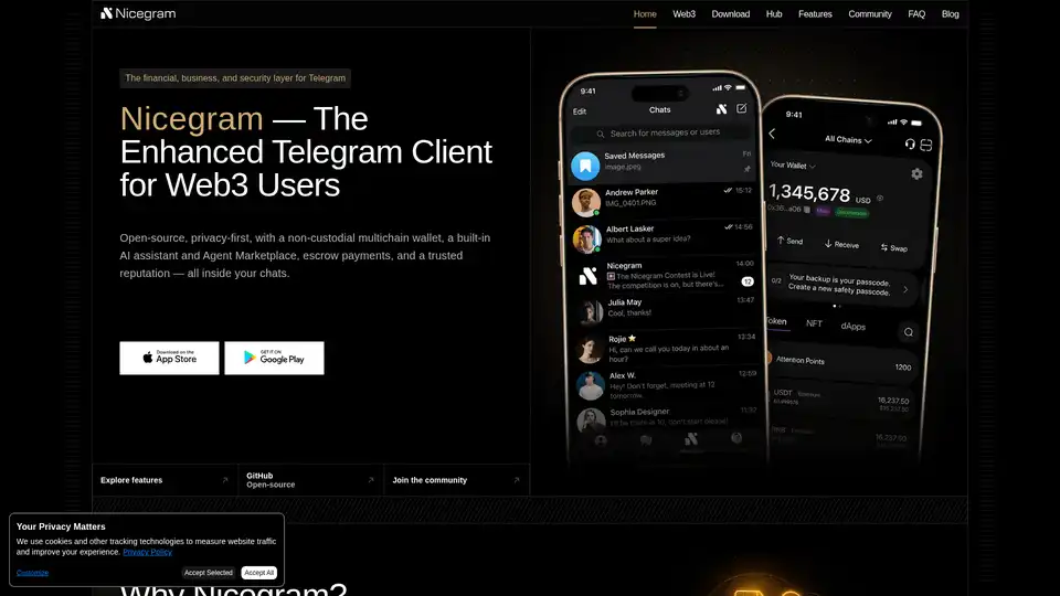 Nicegram é um cliente do Telegram de código aberto para usuários de Web3, com uma carteira multichain não custodiada, um assistente de IA incorporado e pagos com garantia. Ele melhora o Telegram com ferramentas de privacidade prioritária, gerenciamento de identidade de negócios e integrações DeFi perfeitas.