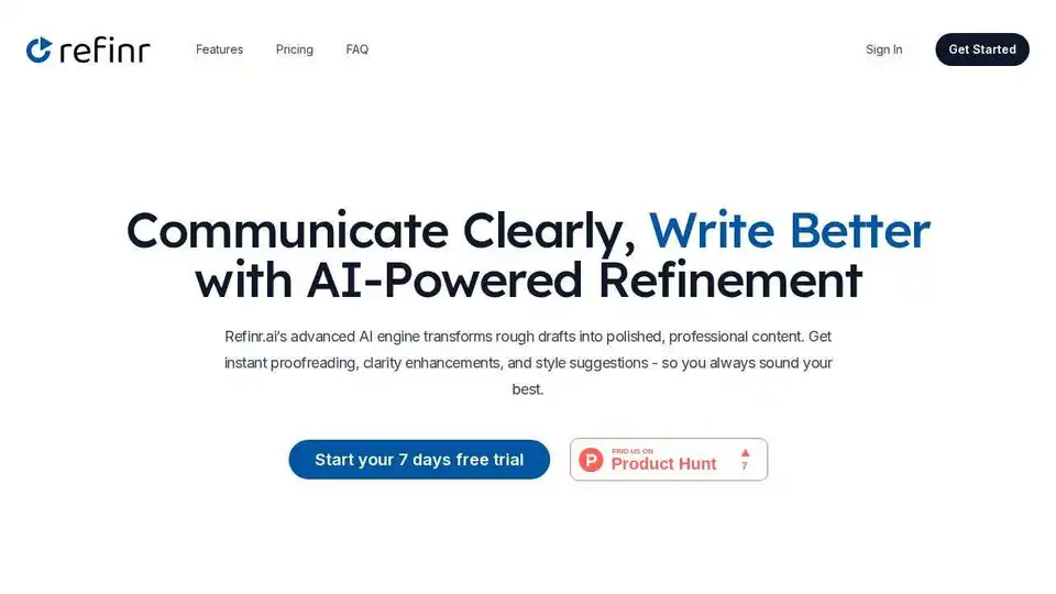 Refinr.ai는 AI 기반 교정, 명확성 개선 및 스타일 조정을 통해 글쓰기를 향상시킵니다.