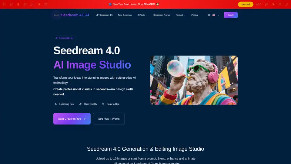 Seedream 4.0 AI는 혁신적인 1초 AI 이미지 생성기이자 편집 스튜디오입니다. 초고속 2K-4K 생성, 완벽한 ID 보존, 텍스트 to 이미지, 이미지 편집, 이미지 to 비디오 다중 모드 기능을 제공합니다. 고속 고품질 비주얼 콘텐츠가 필요한 크리에이터, 마케터, 기업을 위해 설계되었습니다.
